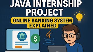 Online Banking App Using Java 🏦 | Internship Walkthrough