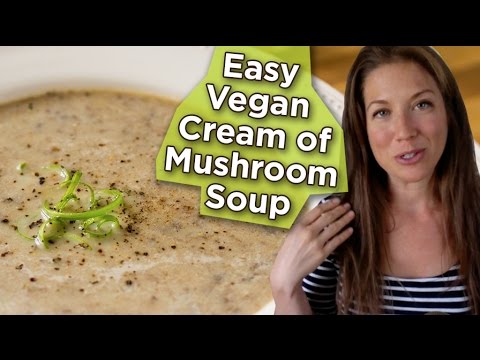 Vegan Cream of Mushroom Soup Recipe | Nutritarian | Dairy-Free