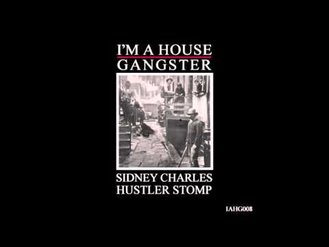 Sidney Charles - Hustler Stomp