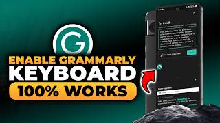 How To Enable Grammarly Keyboard (FAST & EASY) | 100% WORKS | NO Yapping, To The Point!