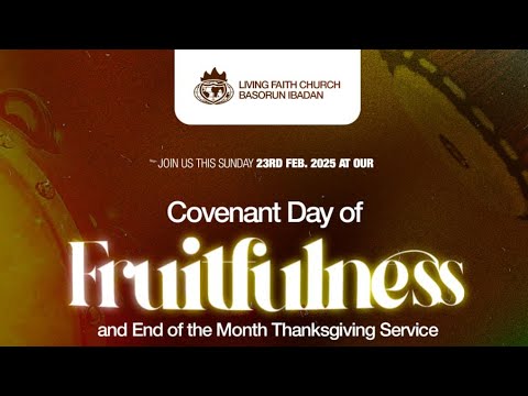 BISHOP OYEDEPO INVITES YOU TO OUR COVENANT DAY OF FRUITFULNESS ON FEBRUARY 23RD TO WINNERS' BASORUN