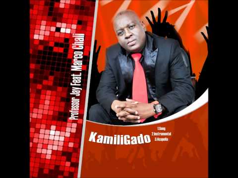"KamiliGado"-PROFESSOR JAY Feat.MARCO CHALI(Official Audio)