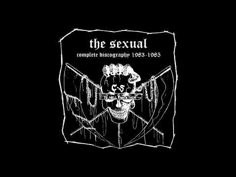 The Sexual - Complete Discography 1983-1985 (2002)