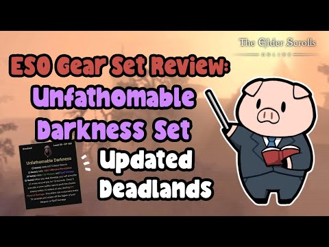 ESO Gear Set Reviews: Unfathomable Darkness Set Updated Deadlands