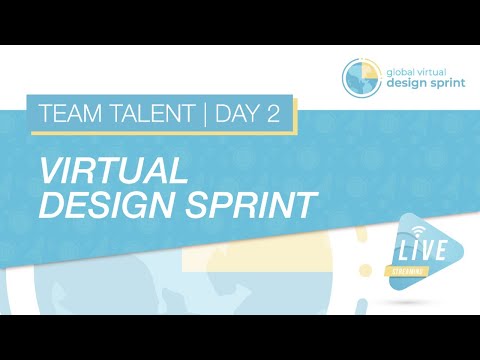 Virtual Design Sprint LIVE | Team Talent | Day 2