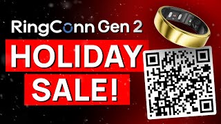 RingConn GEN 2 PROMO CODE | Limited-time HOLIDAY OFFER!