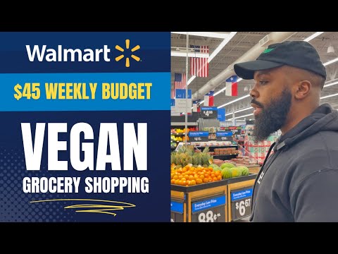 Walmart Vegan Grocery Shopping for Fat Loss | $45 Budget per WEEK + Fat Loss Foods | Built By Plants