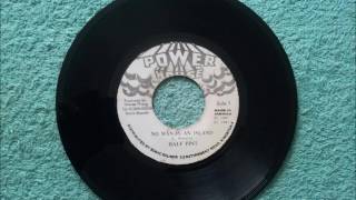 Half Pint No Man Is An Island
