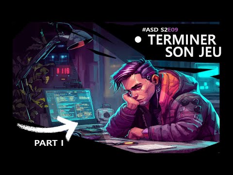 Créer son jeu vidéo: Terminer son jeu | A.S.D S2E09