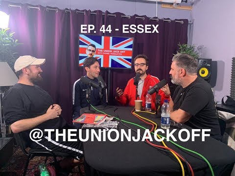 The Union Jack Off #44 - Essex feat. Rich Wilson, Josh James & Pope Lonergan