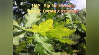 HSP - Hip-Hop version (lyrics: Dorota J. Szumilas)