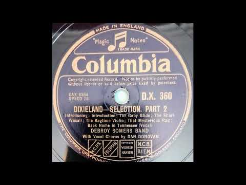 "Dixieland" selection, Parts 1 & 2 by Debroy Somers band with Dan Donovan, recorded April 1932