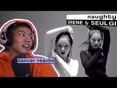 Dancer Reacts to #REDVELVET IRENE & SEULGI - NAUGHTY