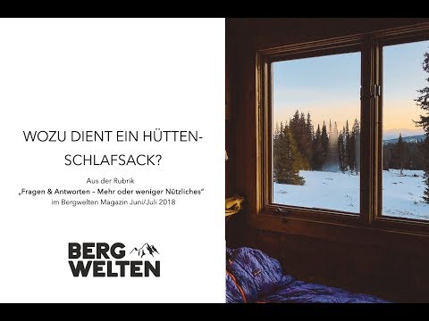 FRAGEN & ANTWORTEN | Wozu dient ein Hüttenschlafsack?
