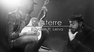 FINISTERRE · Rayden ft. Leiva · (Letra)
