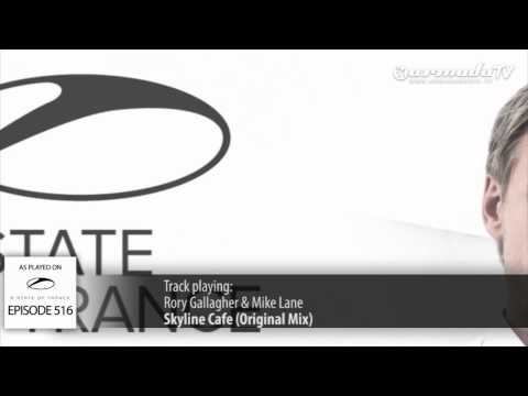 ASOT 516: Rory Gallagher & Mike Lane - Skyline Cafe (Original Mix)