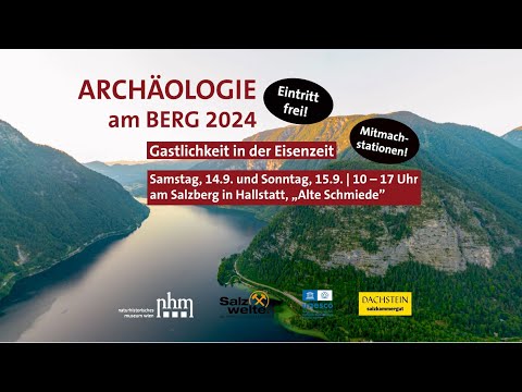 Archäologie am Berg 2024 I Gastlichkeit in der Eisenzeit