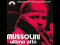 Mussolini Ultimo Atto – Atto Giustiziato • Ennio Morricone - Bixio Music Group ltd - ASCAP Mussolini Ultimo Atto – Atto Giustiziato • Ennio Morricone