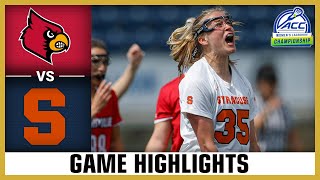 Louisville vs. Syracuse Game Highlights | 2024 ACC Women's Lacrosse Championship (Quarterfinal)