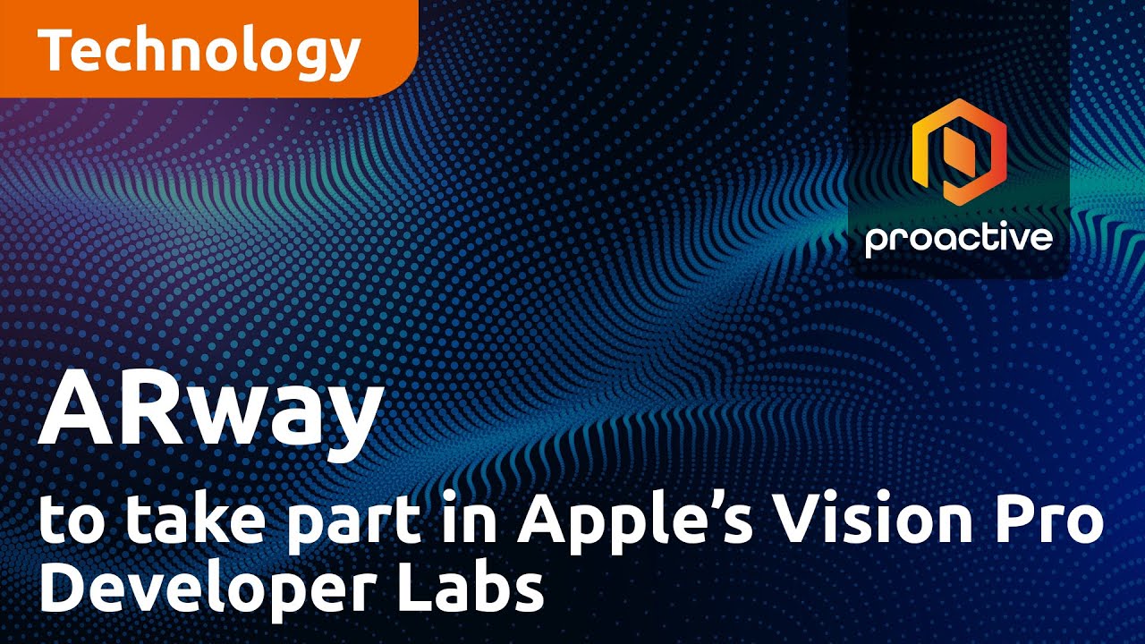 ARway Corp announces company has been chosen to take part in Apple’s Vision Pro Developer Labs