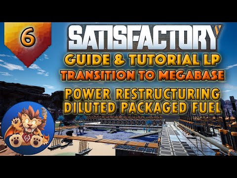 Satisfactory Transition to Megabase: Power Restructuring - Diluted Packaged Fuel - Tutorial LP EP6