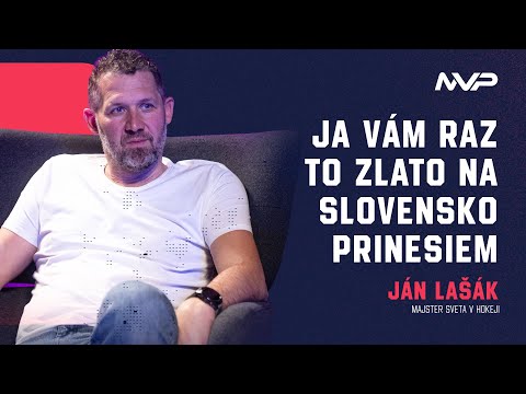 Ja vám raz to zlato na Slovensko prinesiem - Ján Lašák | MVP Talkshow