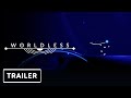 Gameplay-Video von Worldless  Alle Plattformen