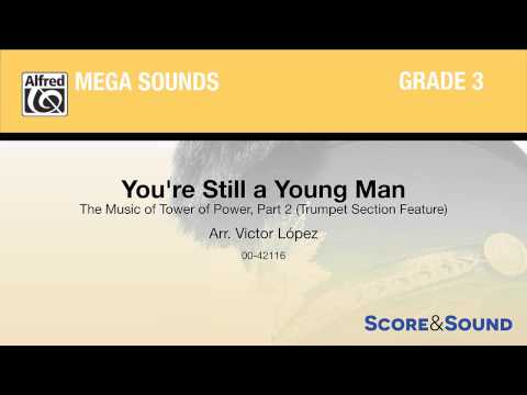 You're Still a Young Man, arr. Victor López – Score & Sound