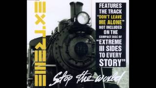 Stop The World (radio edit) by Extreme