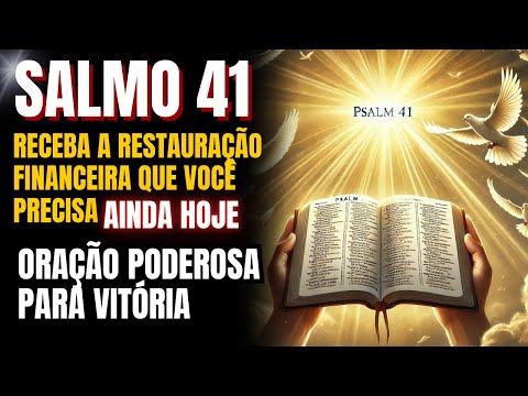 Psalm 41: RECEIVE THE FINANCIAL RESTORATION YOU NEED TODAY | POWERFUL PRAYER FOR VICTORY!