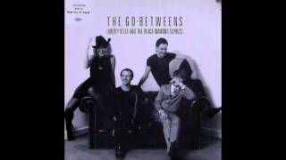 The Go-Betweens - Head Full of Steam (Single Version)