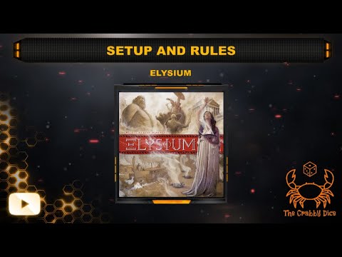 Elysium ... Setup and Rules by the Crabby Dice