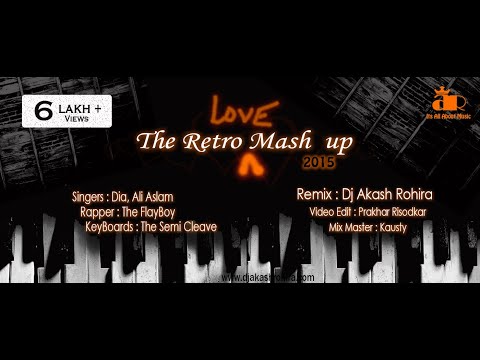 The Retro Love ARD Mashup | DJ Akash Rohira