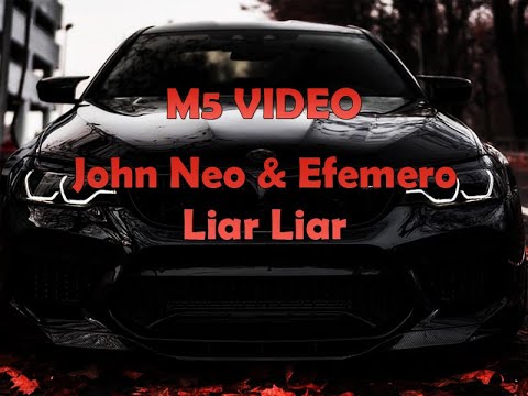 John Neo & Efemero - Liar Liar | M5 VS Mercedes LIMMA