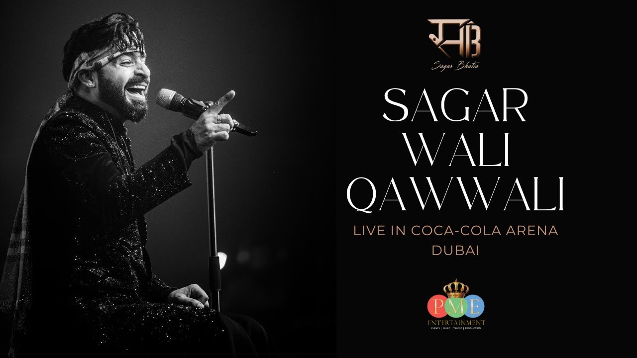 Sagar Wali Qawwali Live in Dubai | Showtime - PME Entertainment | Coca-Cola Arena | Aura Nights