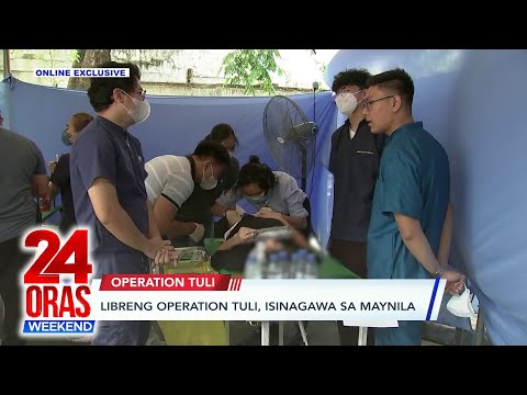 Libreng operation tuli, isinagawa sa Maynila 24 Oras Weekend