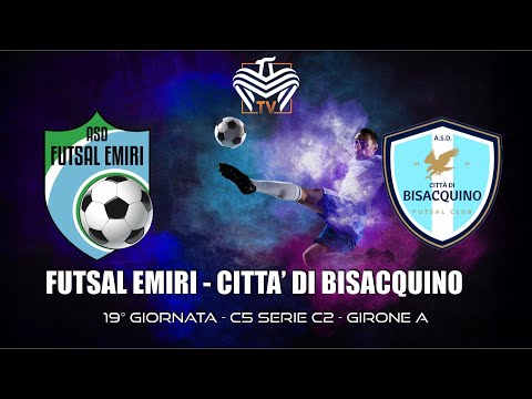 FUTSAL EMIRI vs CITTA’ DI BISACQUINO | C5 SERIE C2 - 19° GIORNATA - GIRONE A
