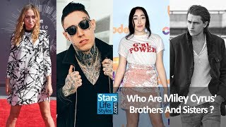 Who Are Miley Cyrus' Brothers And Sisters ? [2 Sisters And 3 Brothers] | Celebrity Siblings