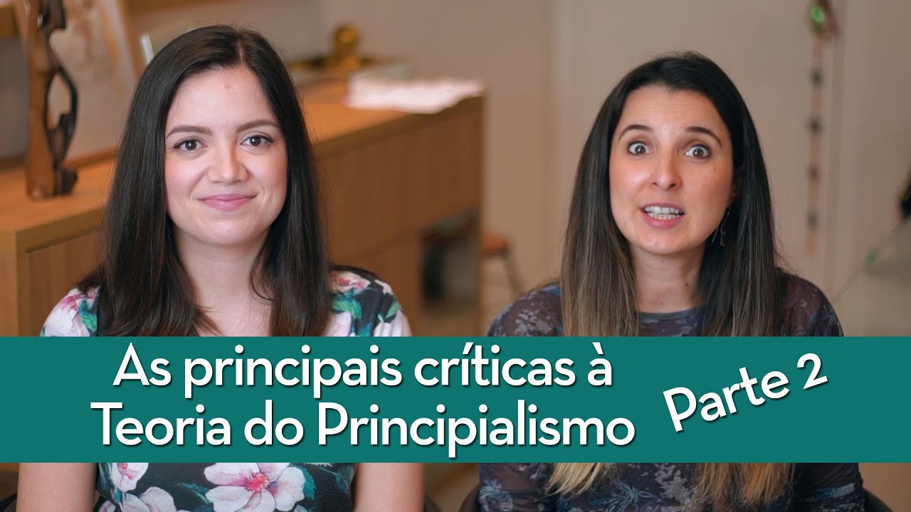 As principais críticas à Teoria Principialista - Parte 2