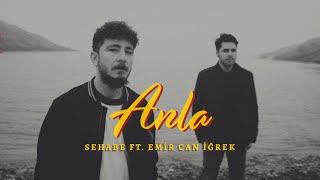 Sehabe - Anla (Ft. Emir Can İğrek) (Official Audio)