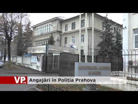 Angajări în Poliția Prahova