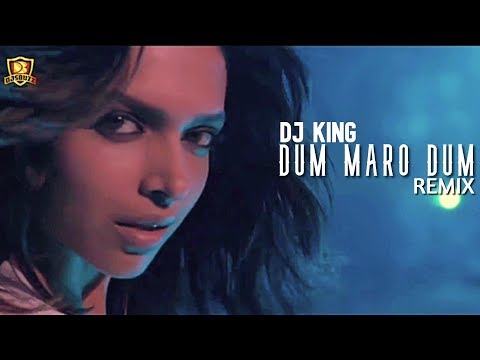 Dum Maro Dum Remix | DJ King