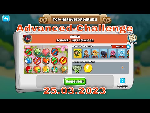 Top-Herausforderung 25.03.2023 | bloonstd6 - Advanced Challenge  .~.