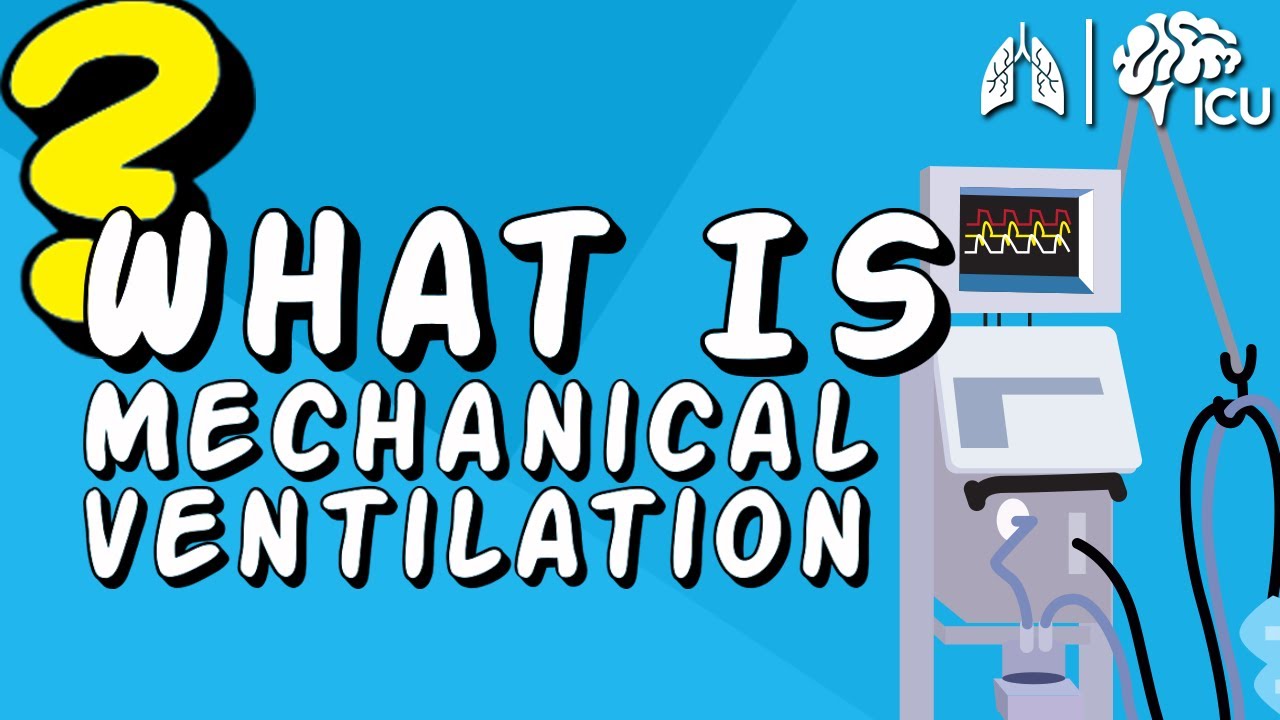 What is Mechanical Ventilation? - Ventilators EXPLAINED