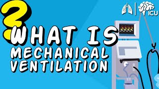 What is Mechanical Ventilation? - Ventilators EXPLAINED