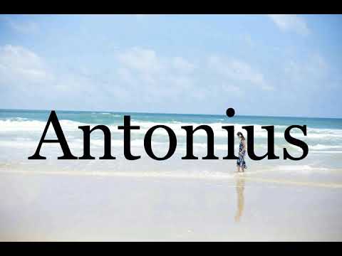 How To Pronounce Antonius🌈🌈🌈🌈🌈🌈Pronunciation Of Antonius