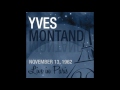 Yves Montand - Est-ce ainsi que les hommes vivent (Live 1962)
