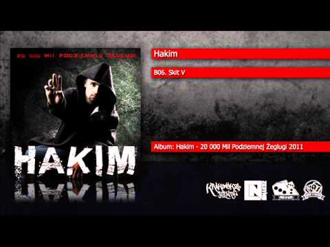 B06. Hakim - Skit V