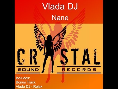 Vlada Dj - Nane (Original Mix)
