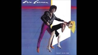 Eric Carmen — It Hurts Too Much